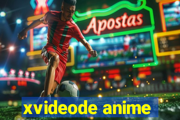 xvideode anime